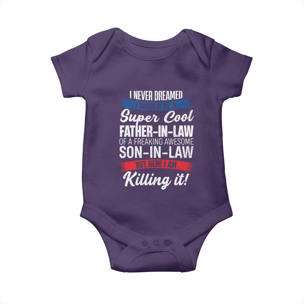 Funny I Never Dreamed I Would Be A Super Cool Father In Law Baby Onesie