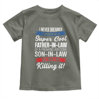 Funny I Never Dreamed I Would Be A Super Cool Father In Law Toddler T Shirt