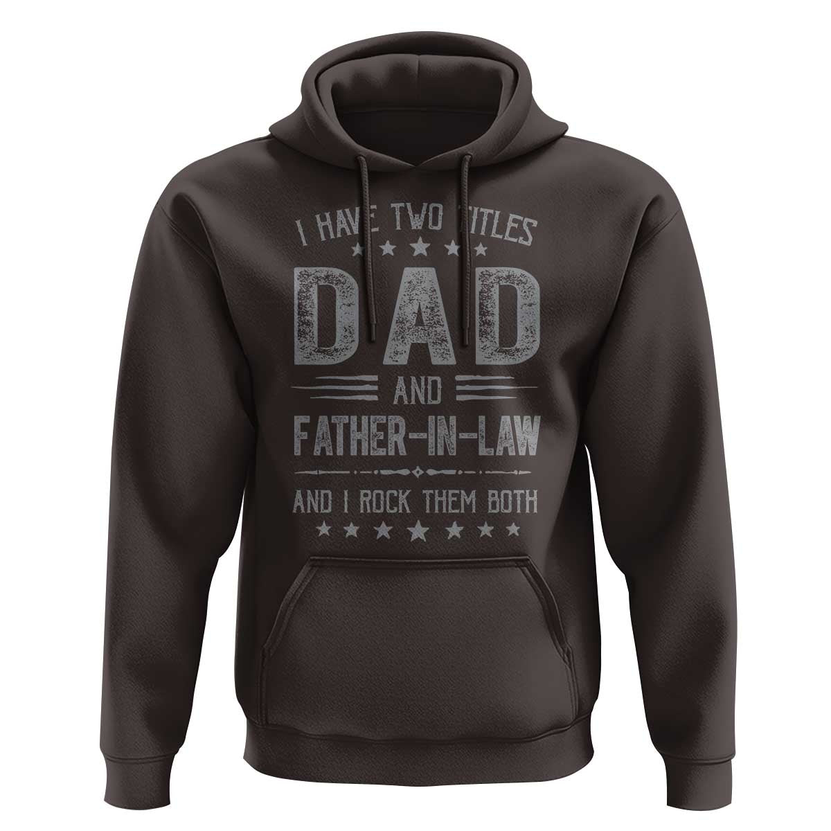 Funny Father In Law Hoodie I Have Two Titles And I Rock Them Both