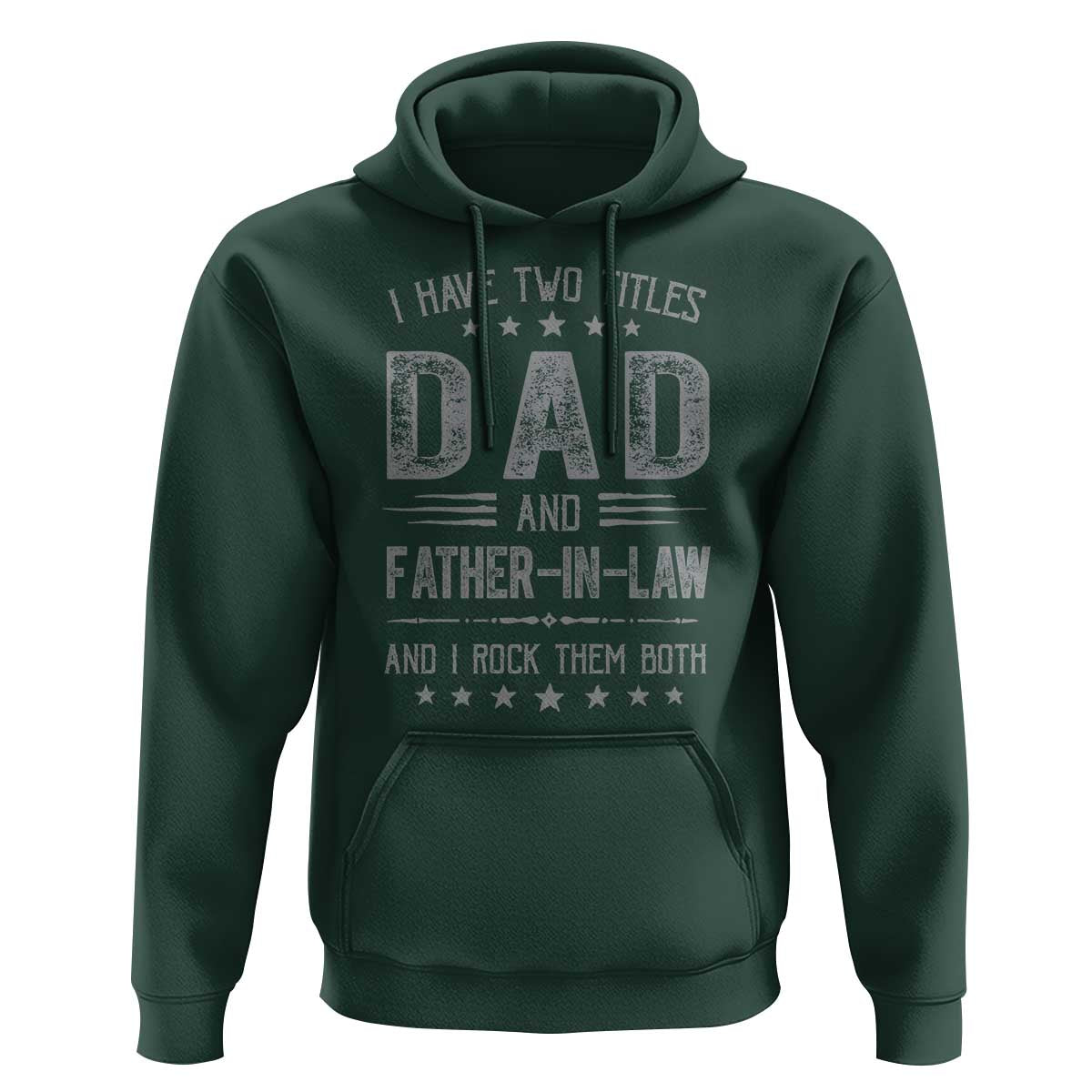 Funny Father In Law Hoodie I Have Two Titles And I Rock Them Both