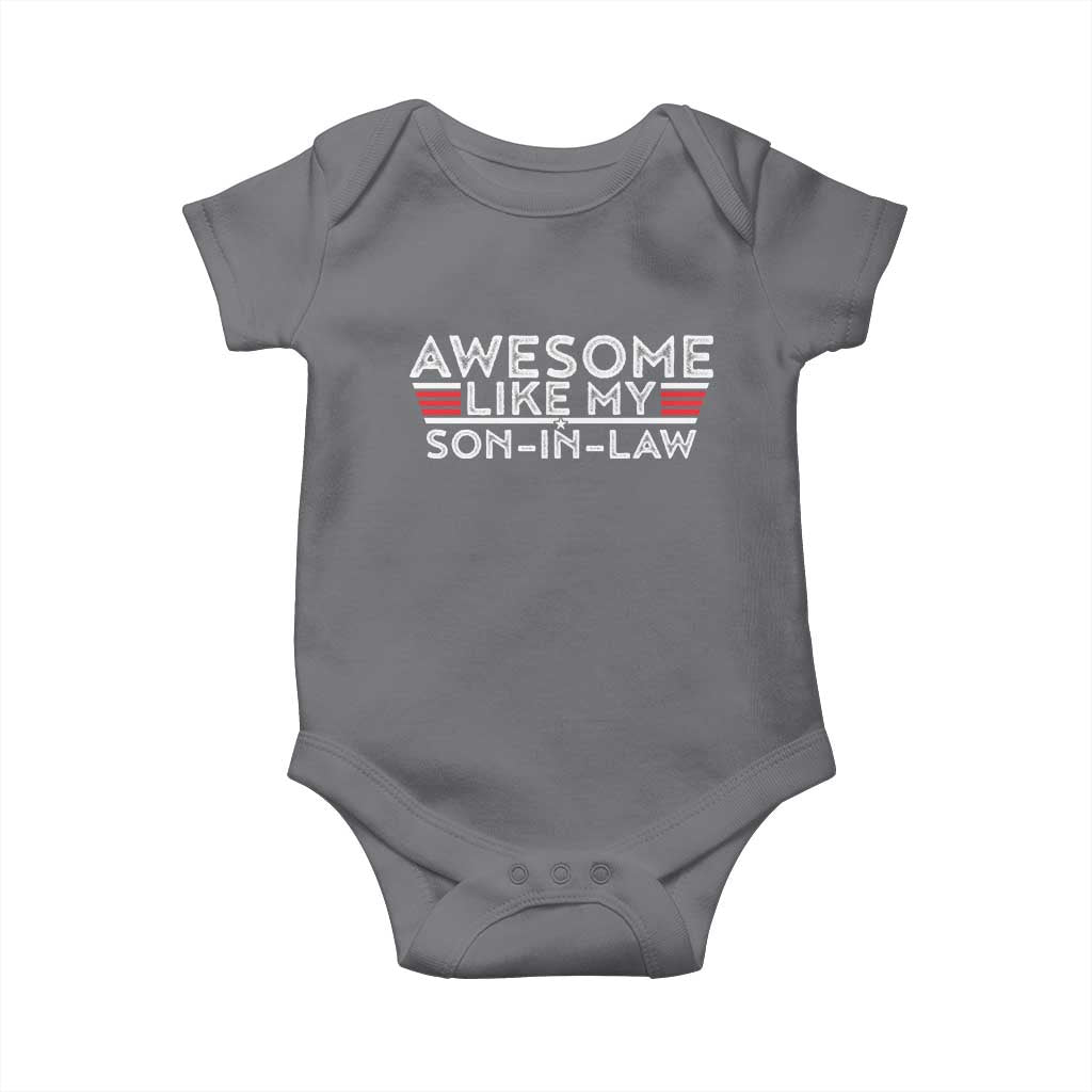 Funny Awesome Like My Son In Law Baby Onesie
