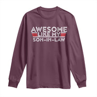 Funny Awesome Like My Son In Law Long Sleeve Shirt