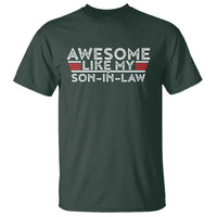Funny Awesome Like My Son In Law T Shirt