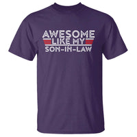 Funny Awesome Like My Son In Law T Shirt