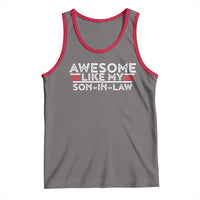 Funny Awesome Like My Son In Law Tank Top