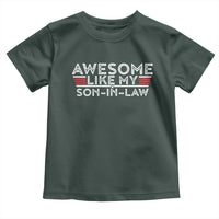 Funny Awesome Like My Son In Law Toddler T Shirt