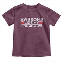 Funny Awesome Like My Son In Law Toddler T Shirt