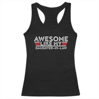 Funny Awesome Like My Daughter In Law Racerback Tank Top