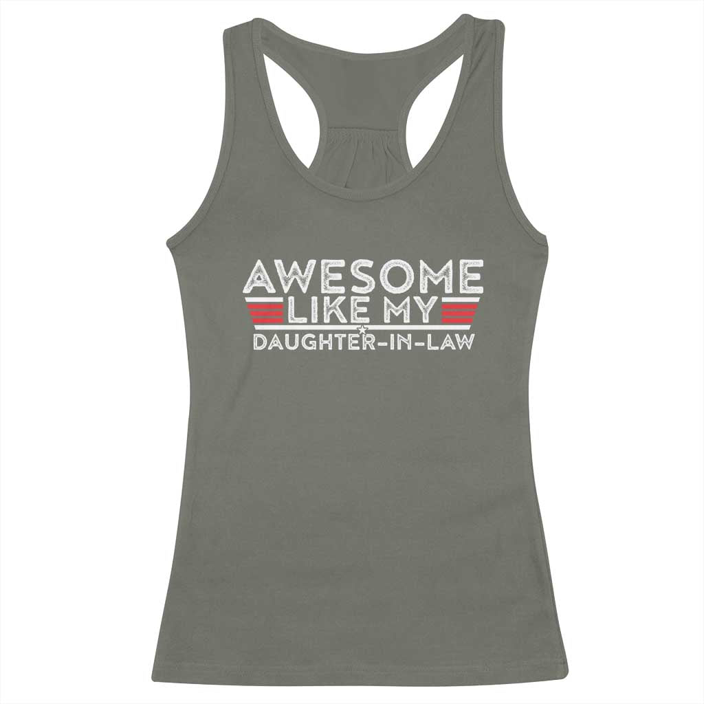 Funny Awesome Like My Daughter In Law Racerback Tank Top