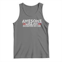 Funny Awesome Like My Daughter In Law Tank Top