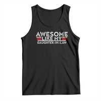 Funny Awesome Like My Daughter In Law Tank Top
