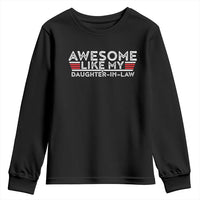 Funny Awesome Like My Daughter In Law Youth Sweatshirt