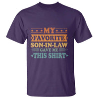 Funny My Favorite Son In Law Gave Me This T Shirt
