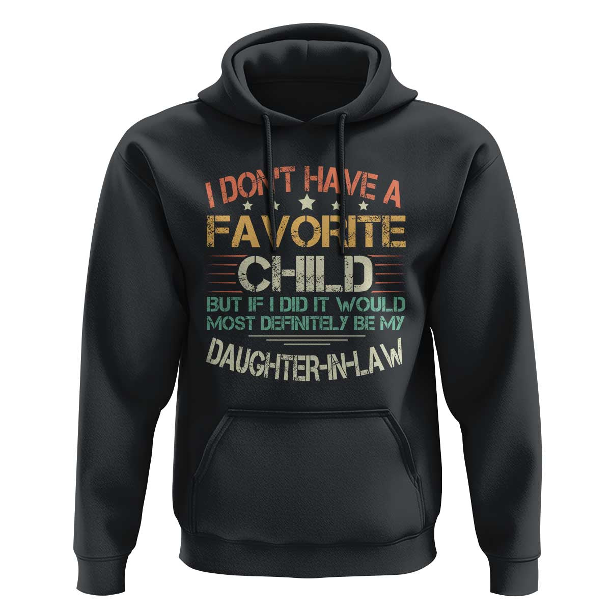 Funny My Favorite Child Most Definitely My Daughter In Law Hoodie TS09