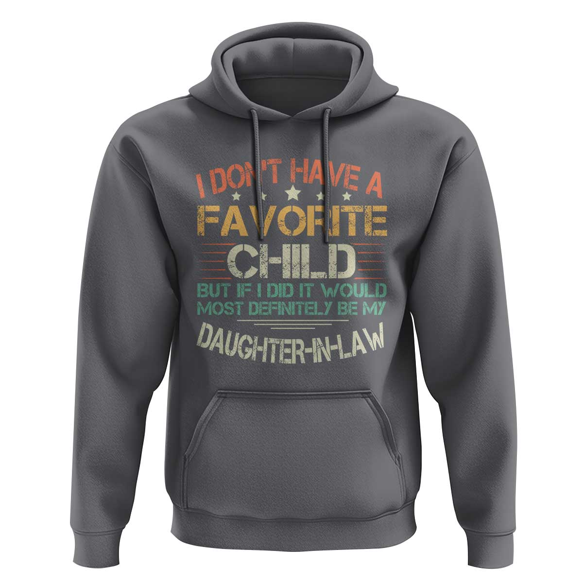 Funny My Favorite Child Most Definitely My Daughter In Law Hoodie TS09