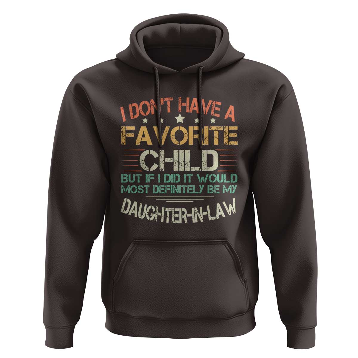 Funny My Favorite Child Most Definitely My Daughter In Law Hoodie TS09