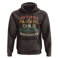 Funny My Favorite Child Most Definitely My Daughter In Law Hoodie TS09