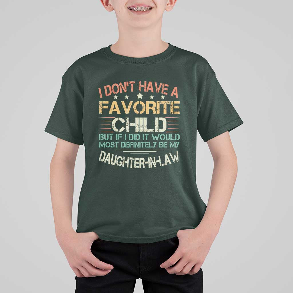 Funny My Favorite Child Most Definitely My Daughter In Law T Shirt For Kid TS09