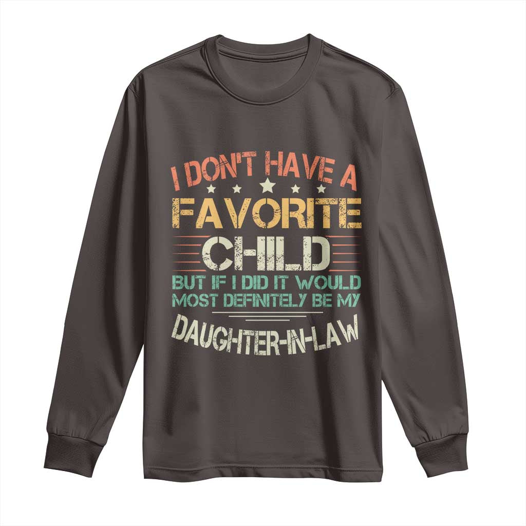 Funny My Favorite Child Most Definitely My Daughter In Law Long Sleeve Shirt TS09