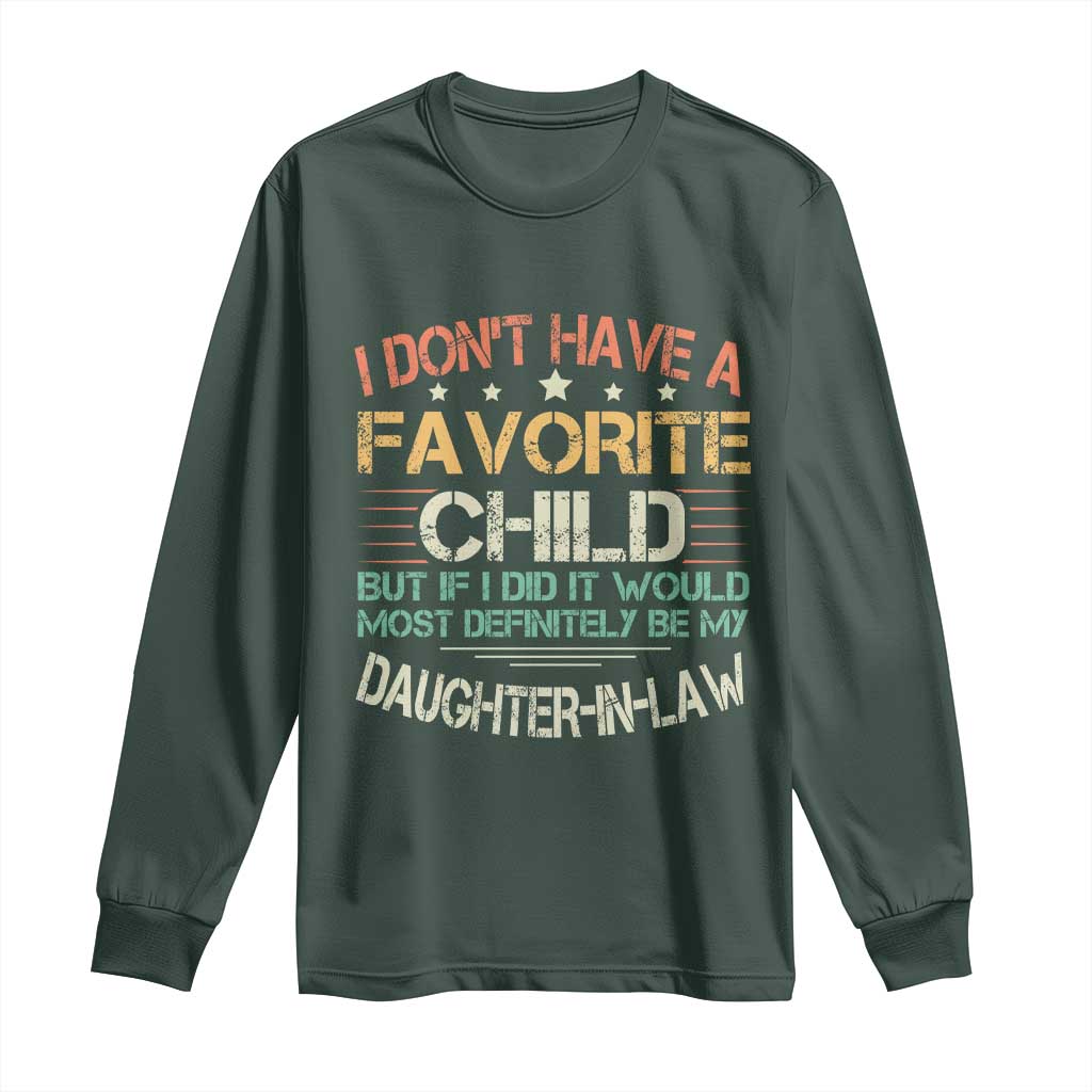 Funny My Favorite Child Most Definitely My Daughter In Law Long Sleeve Shirt TS09