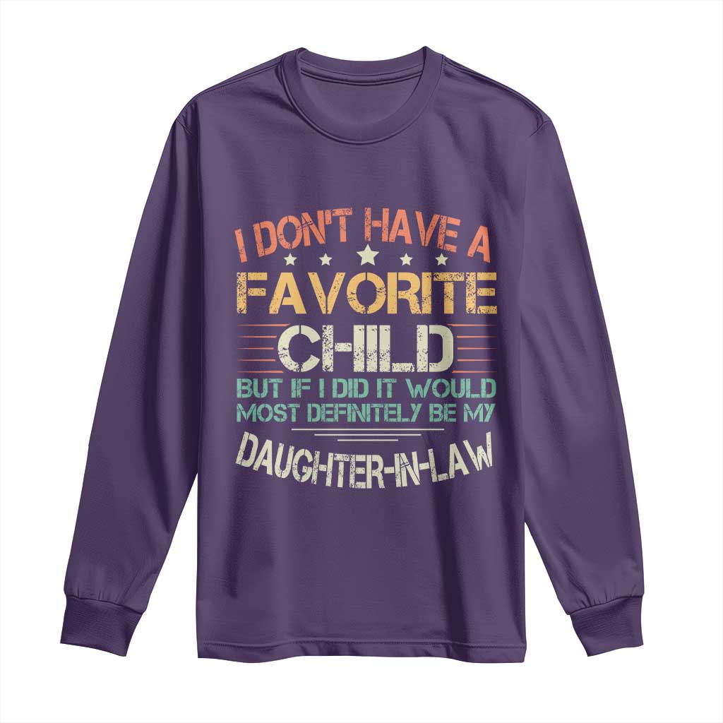 Funny My Favorite Child Most Definitely My Daughter In Law Long Sleeve Shirt TS09