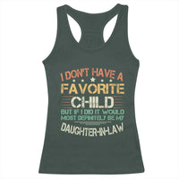 Funny My Favorite Child Most Definitely My Daughter In Law Racerback Tank Top TS09