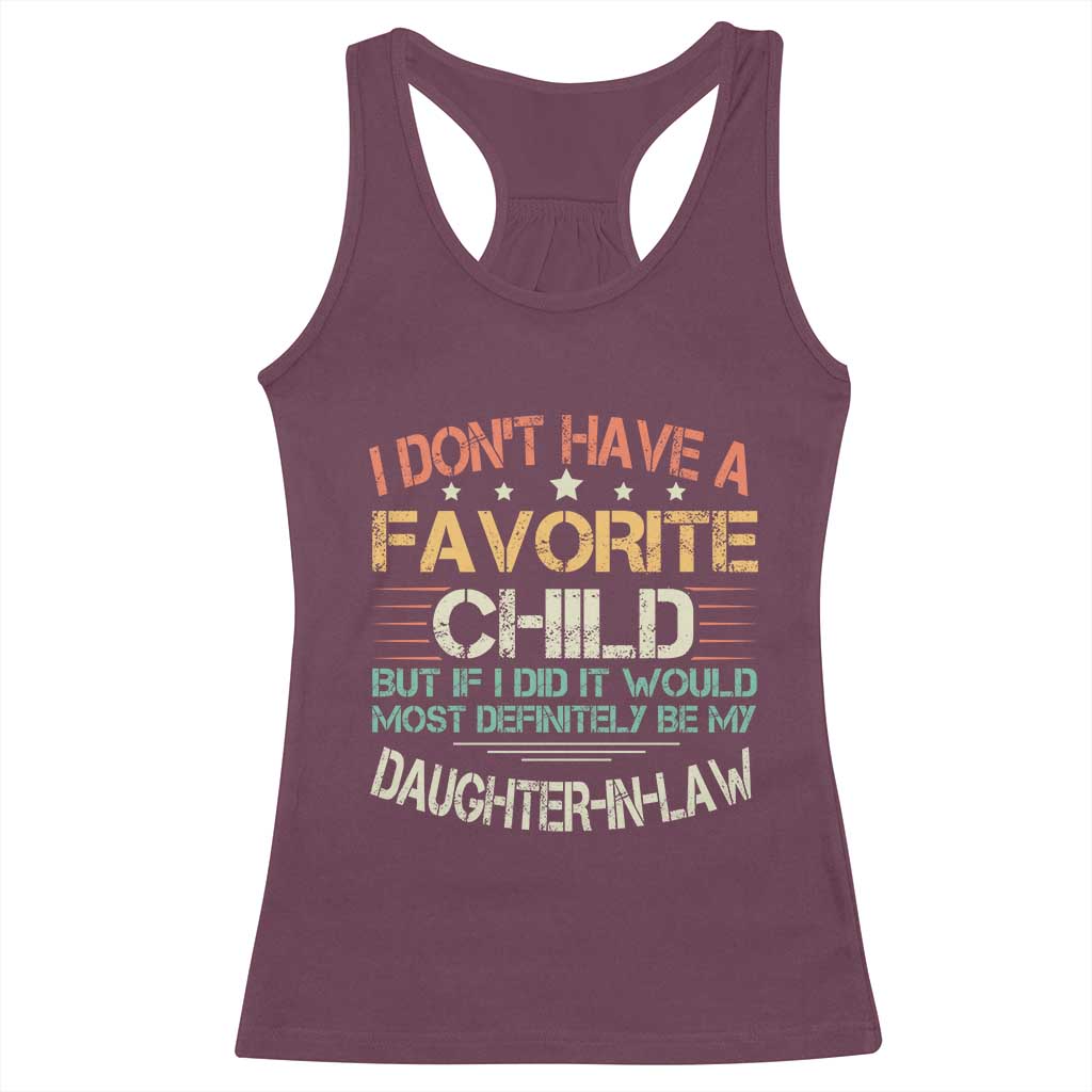 Funny My Favorite Child Most Definitely My Daughter In Law Racerback Tank Top TS09