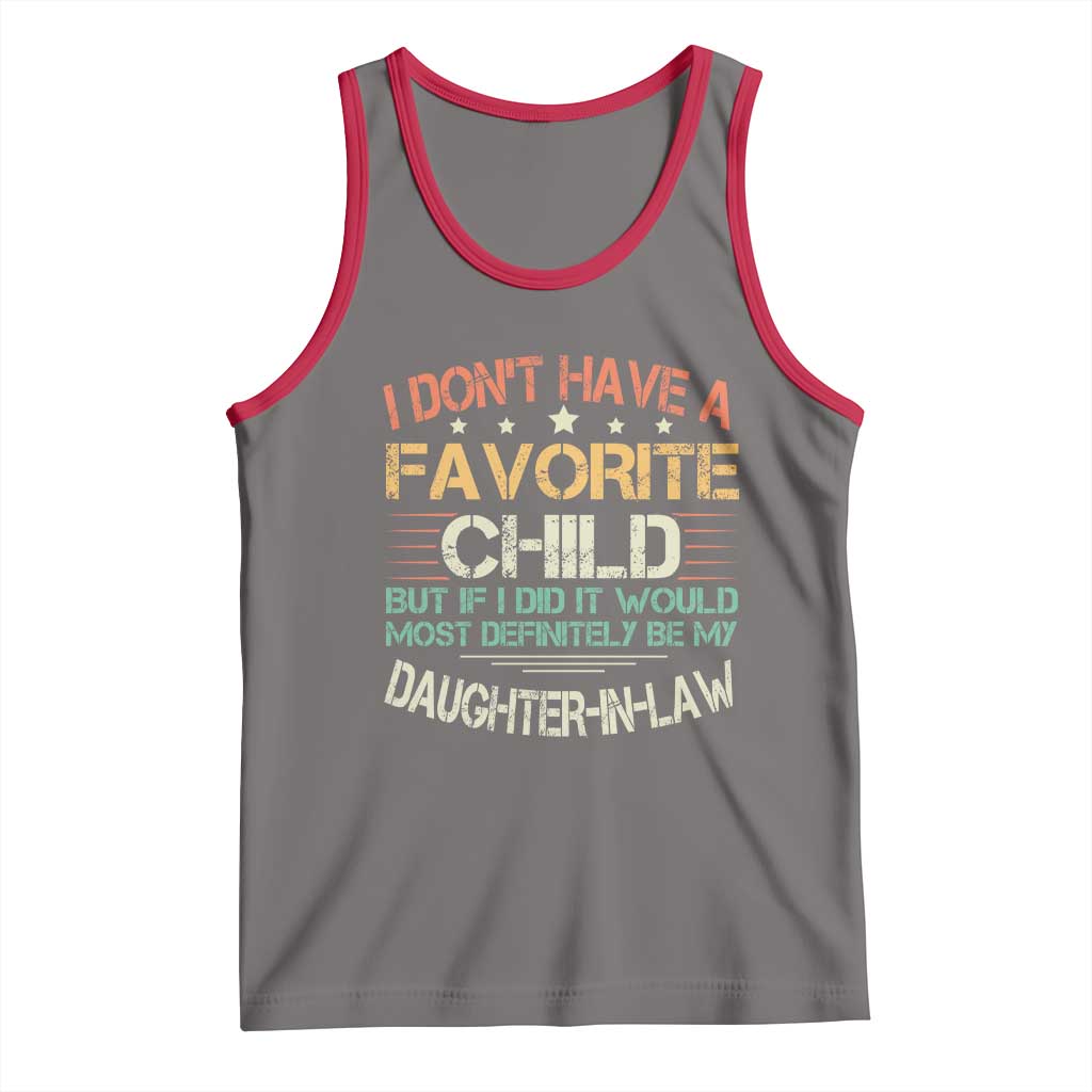 Funny My Favorite Child Most Definitely My Daughter In Law Tank Top TS09