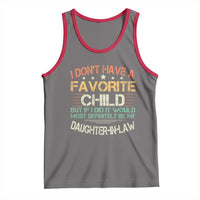 Funny My Favorite Child Most Definitely My Daughter In Law Tank Top TS09