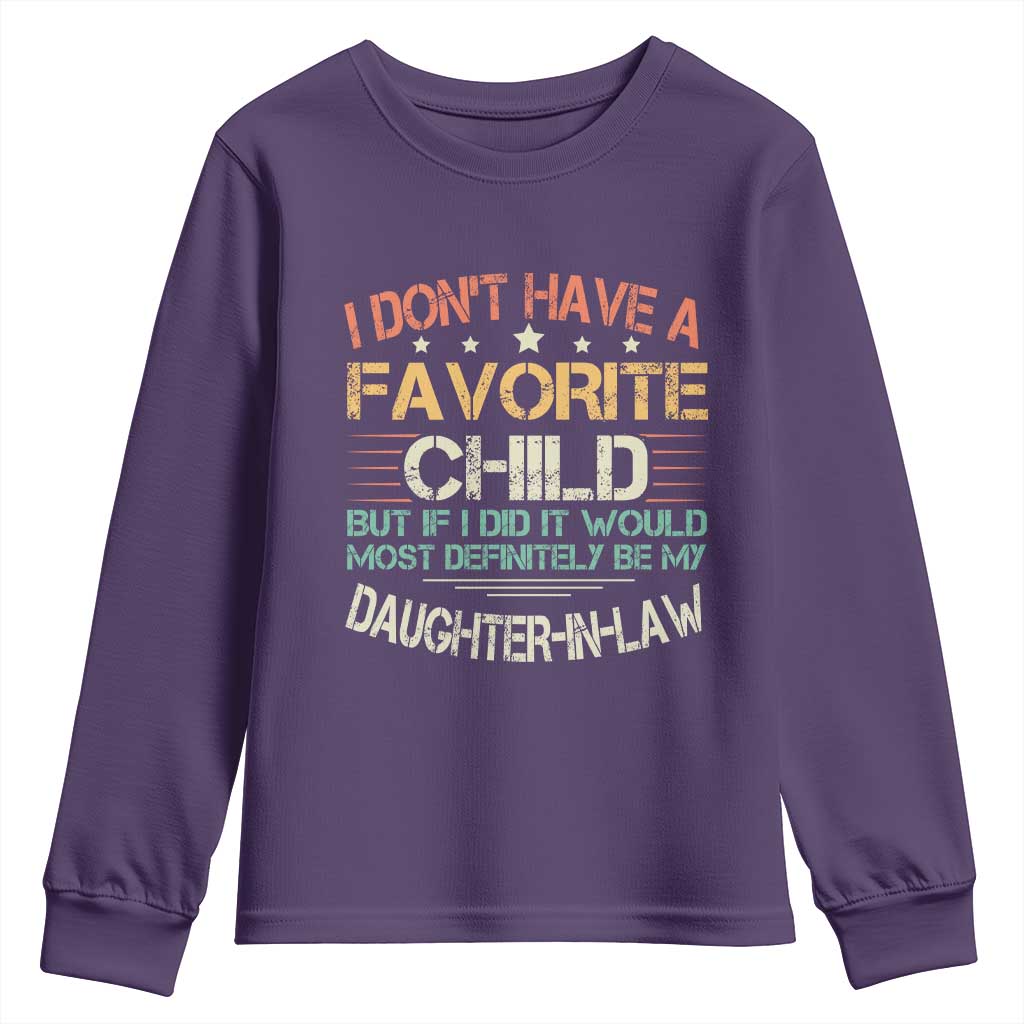Funny My Favorite Child Most Definitely My Daughter In Law Youth Sweatshirt TS09