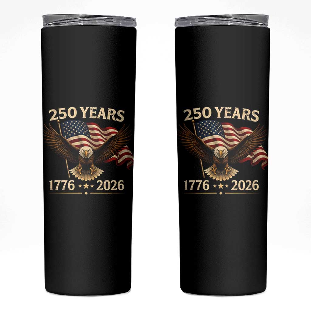 250 Anniversary USA Patriotic Eagle Skinny Tumbler 250th 4th Of July 1776 2026 Flag