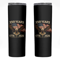 250 Anniversary USA Patriotic Eagle Skinny Tumbler 250th 4th Of July 1776 2026 Flag