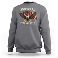 250 Anniversary USA Patriotic Eagle Sweatshirt 250th 4th Of July 1776 2026 Flag