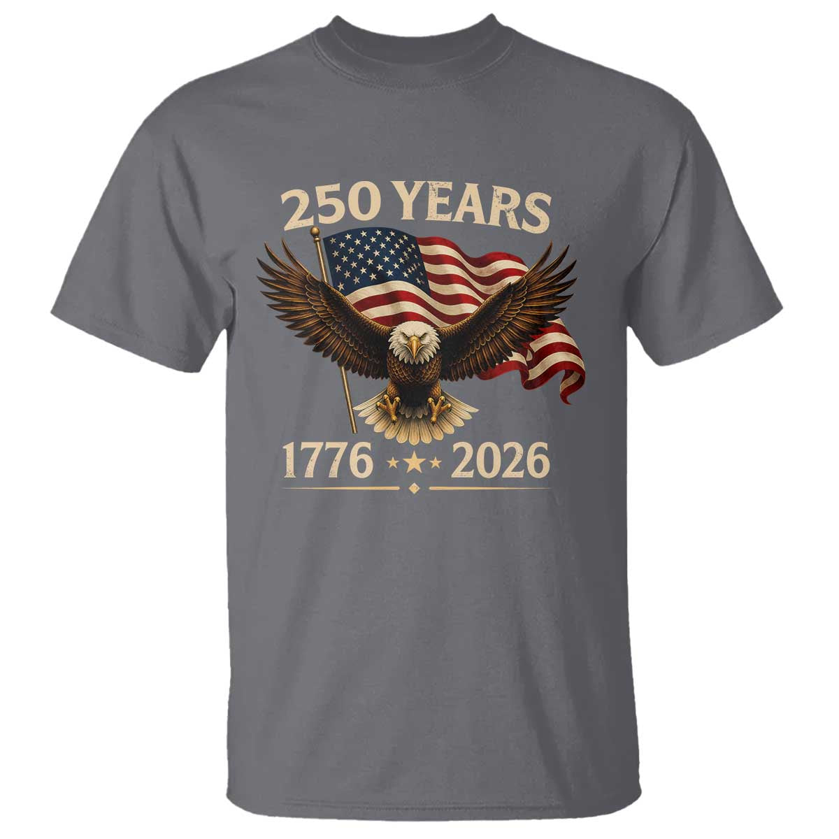250 Anniversary USA Patriotic Eagle T Shirt 250th 4th Of July 1776 2026 Flag