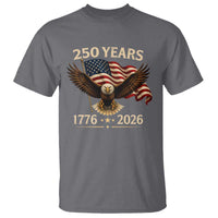 250 Anniversary USA Patriotic Eagle T Shirt 250th 4th Of July 1776 2026 Flag