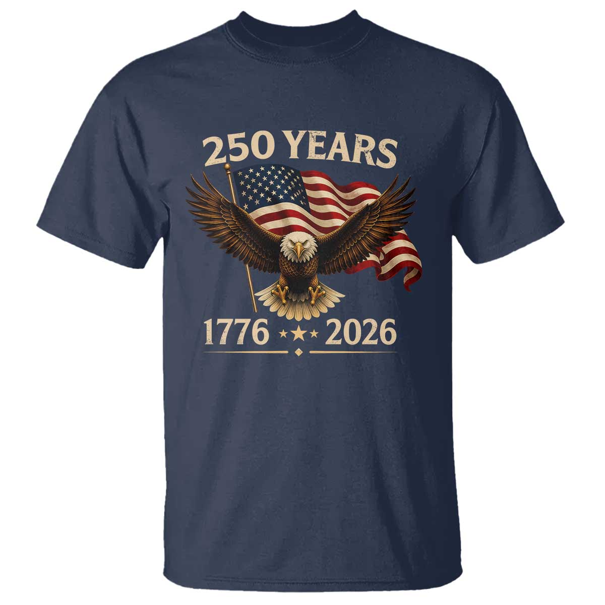250 Anniversary USA Patriotic Eagle T Shirt 250th 4th Of July 1776 2026 Flag