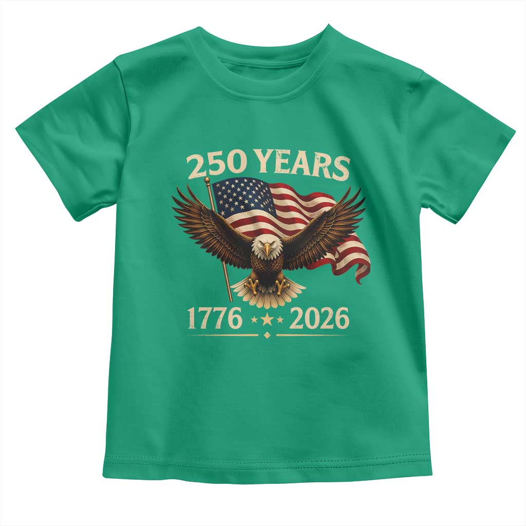 250 Anniversary USA Patriotic Eagle Toddler T Shirt 250th 4th Of July 1776 2026 Flag