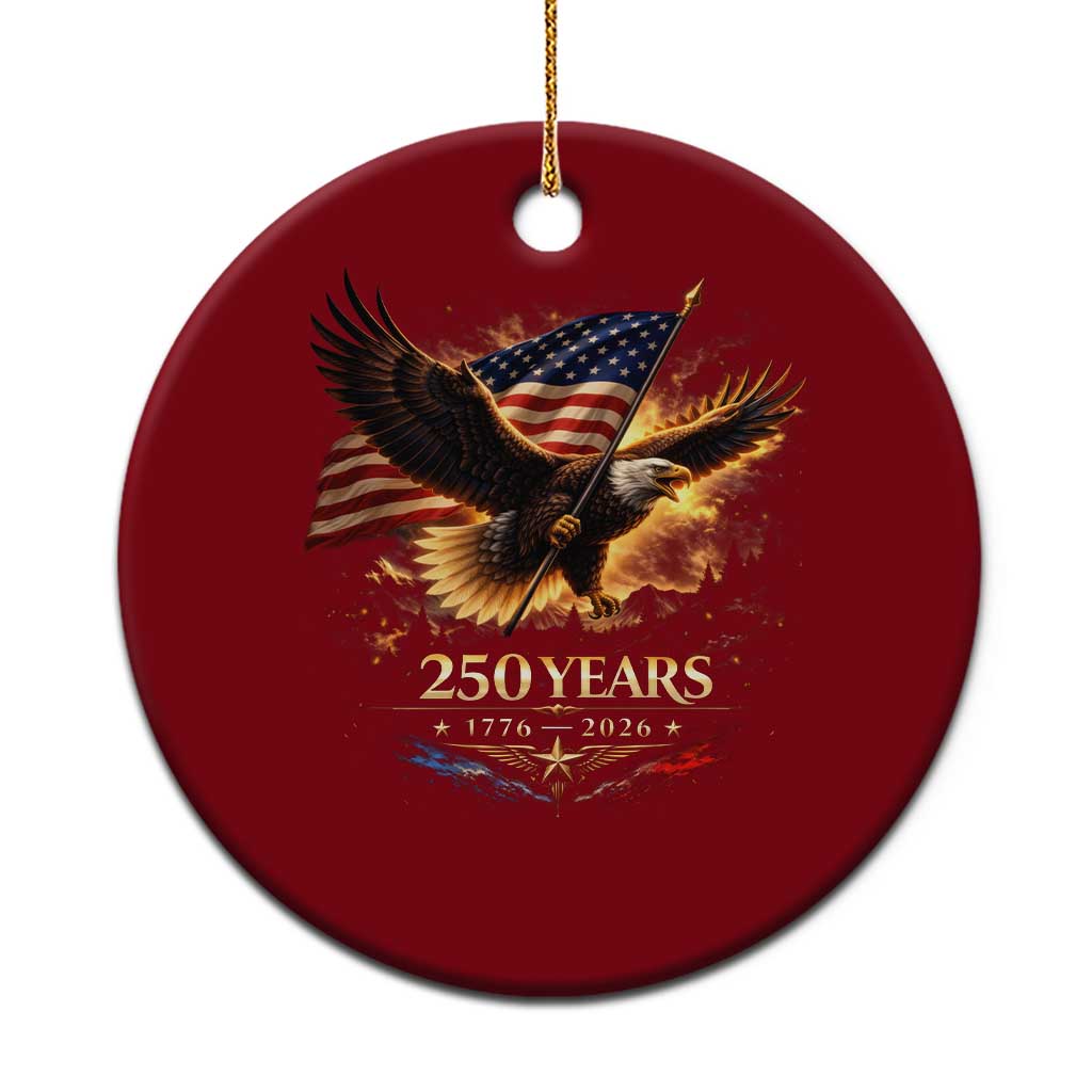 Eagle 250 Anniversary Usa Ceramic Ornament 1776 2026 Patriotic 4th Of July 250 Year American Flag
