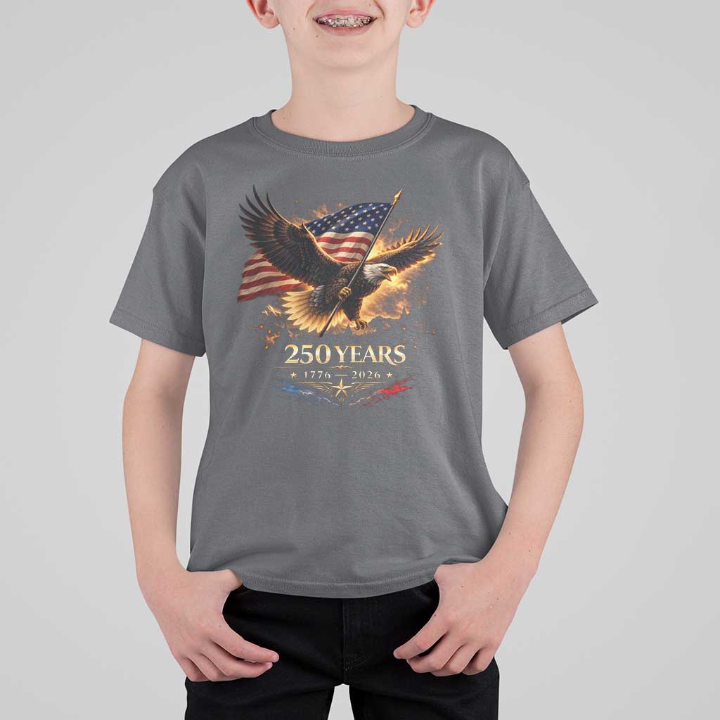 Eagle 250 Anniversary Usa T Shirt For Kid 1776 2026 Patriotic 4th Of July 250 Year American Flag