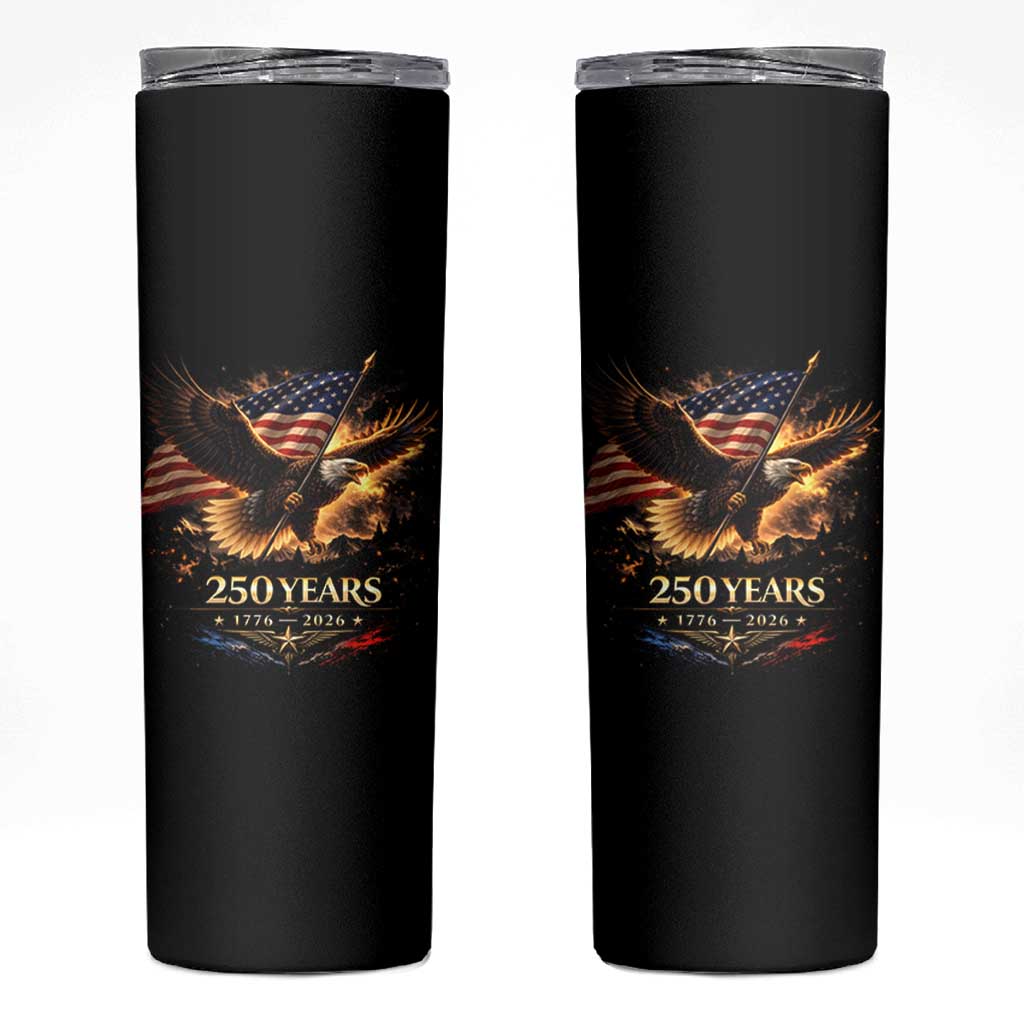 Eagle 250 Anniversary Usa Skinny Tumbler 1776 2026 Patriotic 4th Of July 250 Year American Flag