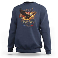 Eagle 250 Anniversary Usa Sweatshirt 1776 2026 Patriotic 4th Of July 250 Year American Flag
