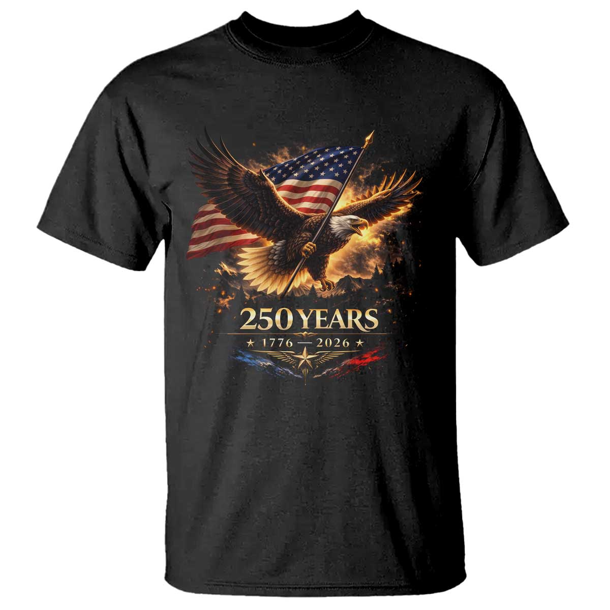 Eagle 250 Anniversary Usa T Shirt 1776 2026 Patriotic 4th Of July 250 Year American Flag