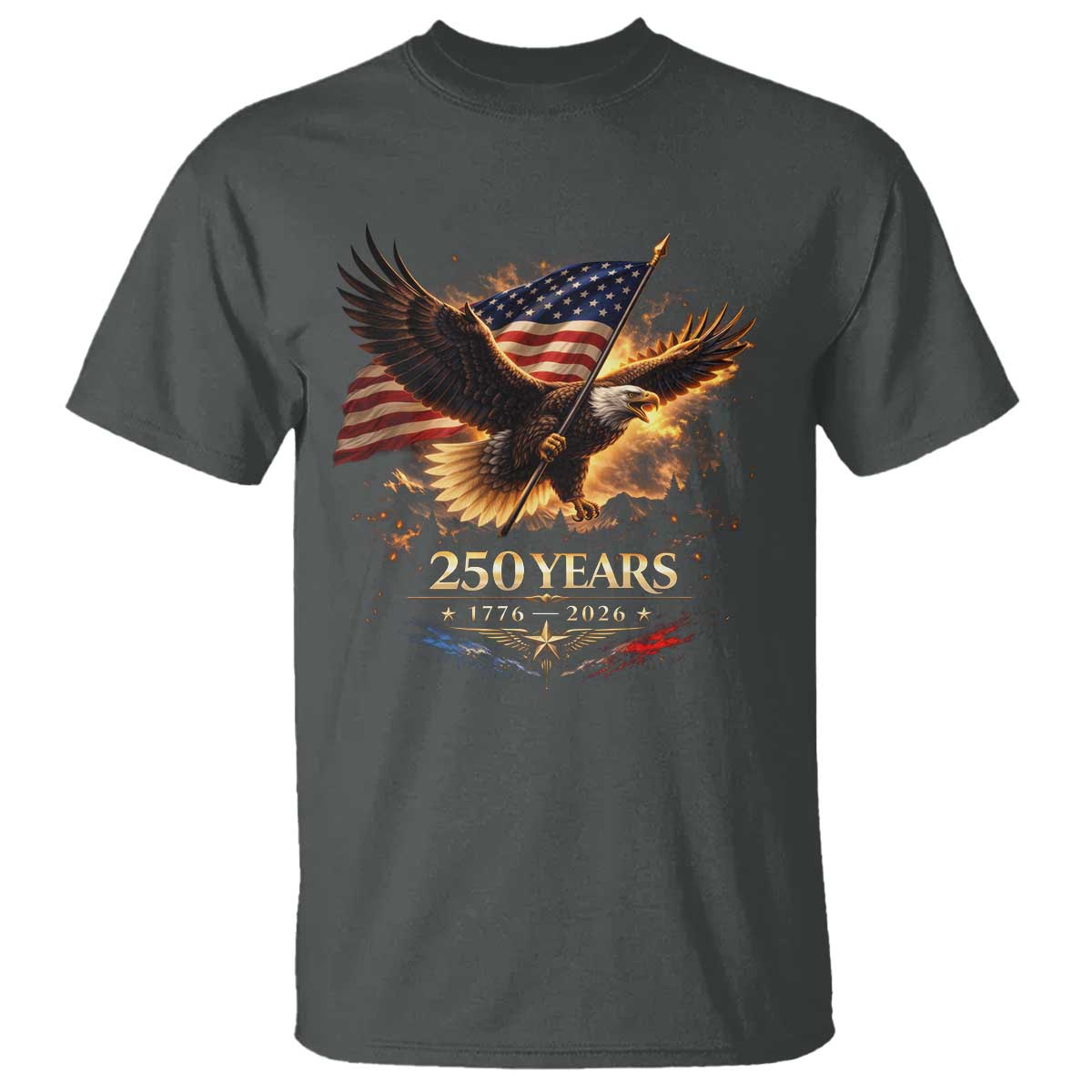 Eagle 250 Anniversary Usa T Shirt 1776 2026 Patriotic 4th Of July 250 Year American Flag