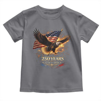 Eagle 250 Anniversary Usa Toddler T Shirt 1776 2026 Patriotic 4th Of July 250 Year American Flag