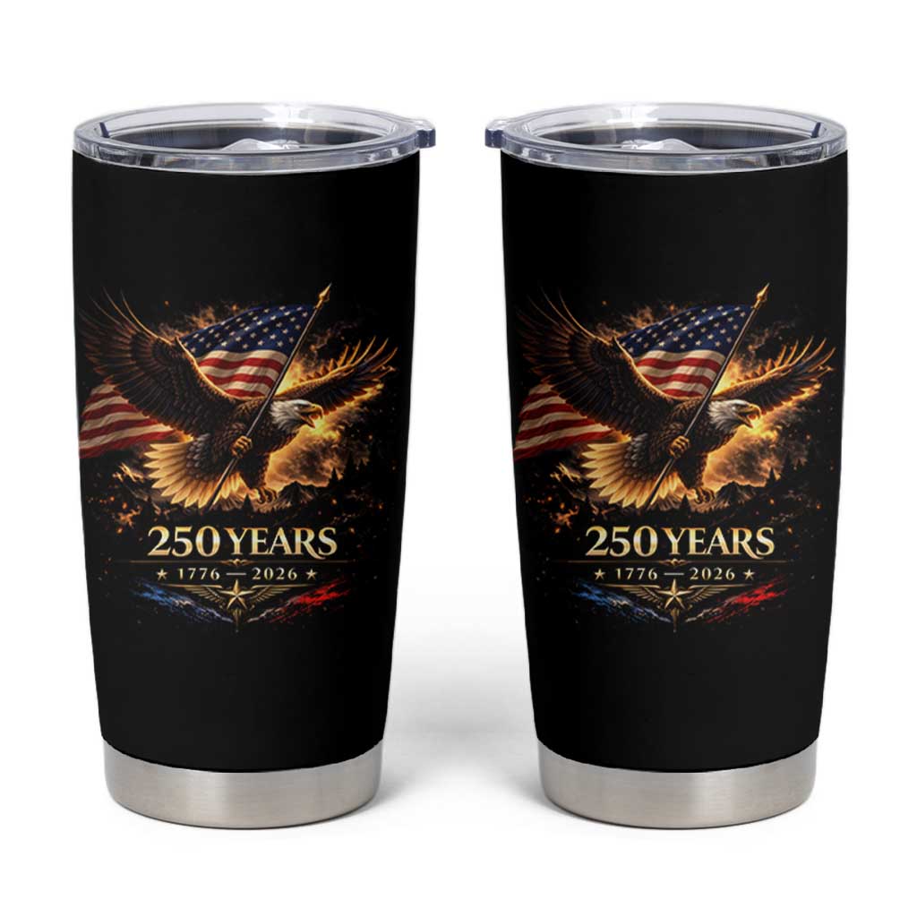 Eagle 250 Anniversary Usa Tumbler Cup 1776 2026 Patriotic 4th Of July 250 Year American Flag