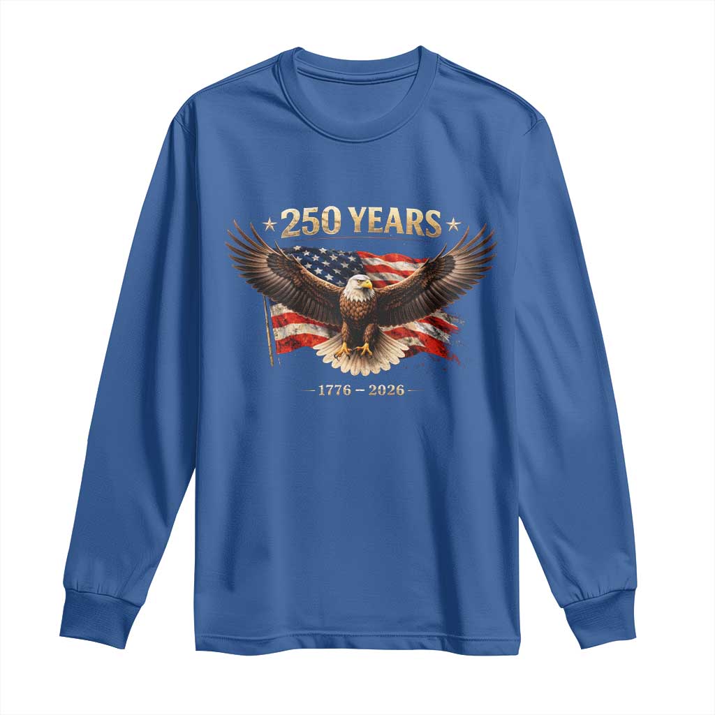 250 Years USA Long Sleeve Shirt Patriotic Eagle America Flag 250th Anniversary 1776 2026