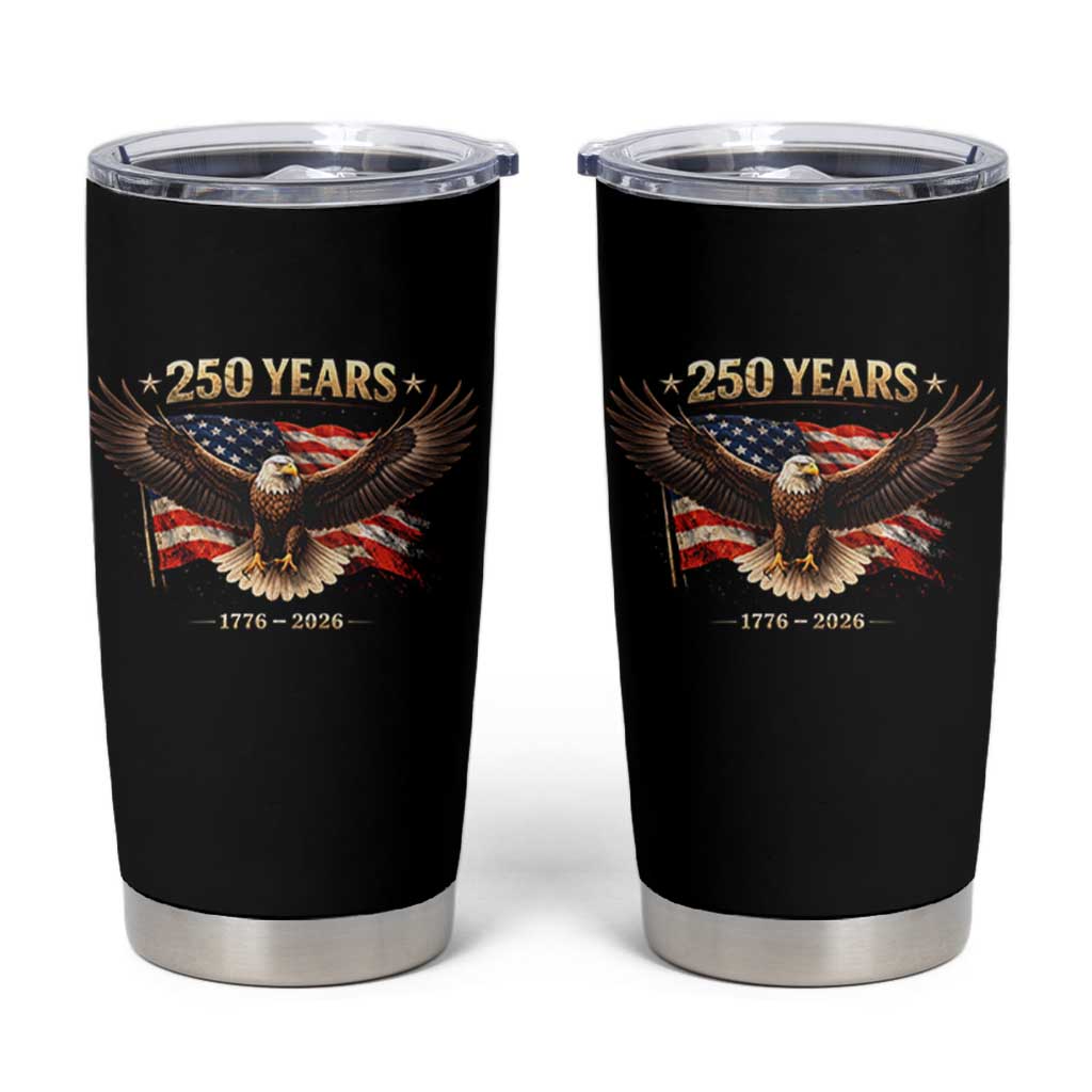 250 Years USA Tumbler Cup Patriotic Eagle America Flag 250th Anniversary 1776 2026