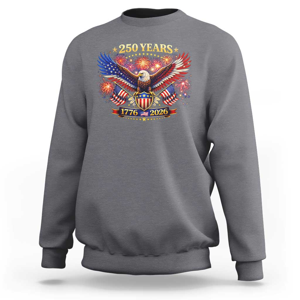 USA 250th Anniversary Eagle Sweatshirt 4th July Independence Day Patriotic USA Flag