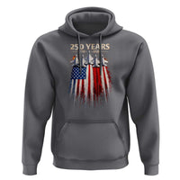 250 Years Anniversary Hoodie Usa American Flag 1776 2026 Patriotic Independence Day 4th July