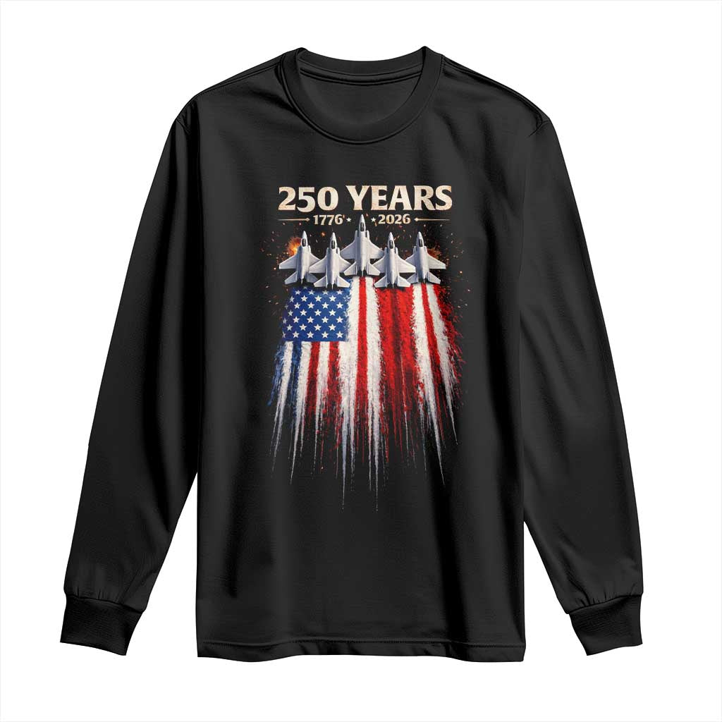 250 Years Anniversary Long Sleeve Shirt Usa American Flag 1776 2026 Patriotic Independence Day 4th July